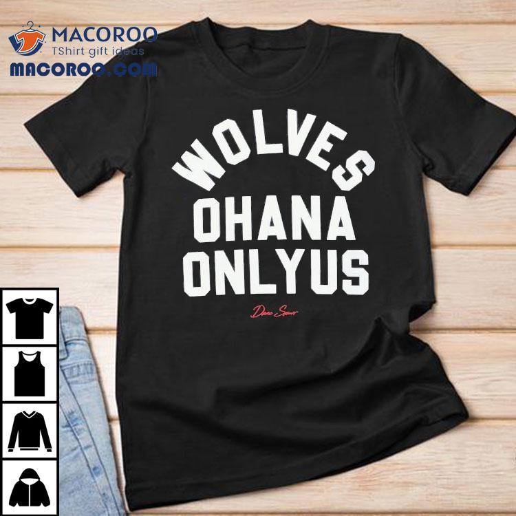 Darc Sport Wolves Ohana Only Us Shirt