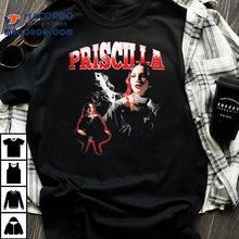 Load image into Gallery viewer, Priscilla Camiseta Turn Priscilla Shirt