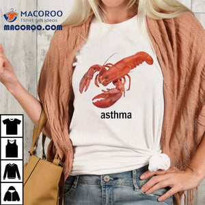 Shrimp Asthma Shirt