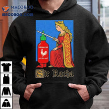 Load image into Gallery viewer, Sir Racha Sriracha Hot Chili Sauce Shirt