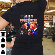 Load image into Gallery viewer, Elon Musk Vs Donald Trump As Alien Vs Predator Shirt