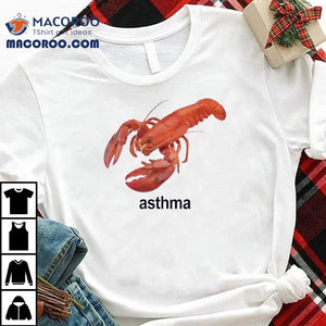 Shrimp Asthma Shirt