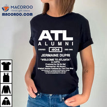 Load image into Gallery viewer, So So Def Atl Alumni Jermaine Dupri Welcome To Atlanta Shirt