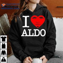 Load image into Gallery viewer, Aldo 2 Swag I Love Aldo Shirt
