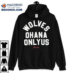 Darc Sport Wolves Ohana Only Us Shirt