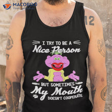 Load image into Gallery viewer, Peanut Jeff Dunham I Try To Be A Nice Person But Sometimes My Mouth Doesn’t Cooperate Shirt