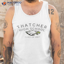 Load image into Gallery viewer, Thatcher High School Class Of 2027 Shirt