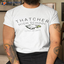 Load image into Gallery viewer, Thatcher High School Class Of 2027 Shirt